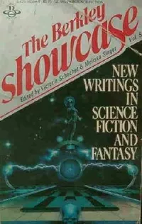 «The Berkley Showcase: New Writings in Science Fiction and Fantasy, Vol. 5»