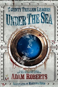 «Twenty Trillion Leagues Under the Sea»