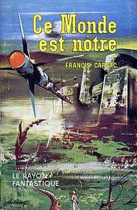 «Ce Monde est nôtre»