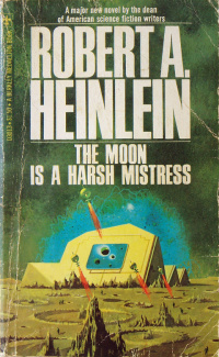 «The Moon Is a Harsh Mistress»