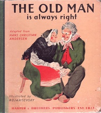 «The Old Man is Always Right»