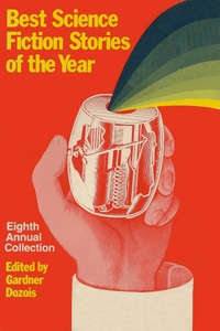 «Best Science Fiction Stories of the Year: Eighth Annual Collection»