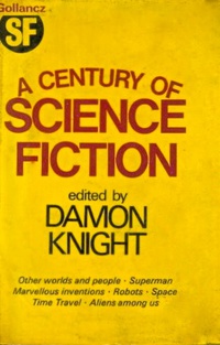 «A Century of Science Fiction»