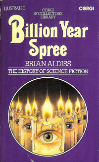 «Billion Year Spree: The History of Science Fiction»