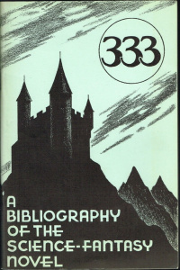 «333: A Bibliography of the Science-Fantasy Novel»