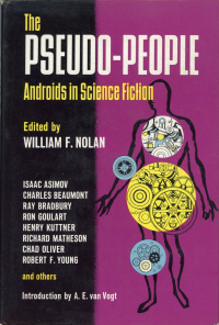 «The Pseudo-People: Androids in Science Fiction»