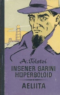 «Insener Garini hüperboloid. Aeliita»