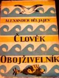 «Člověk obojživelník»