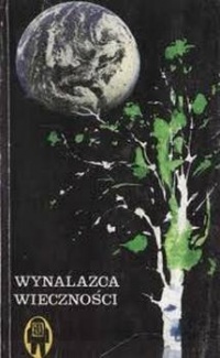 «Wynalazca wieczności»