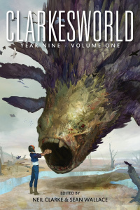 «Clarkesworld: Year Nine. Volume One»