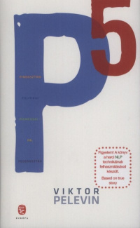 «P5 — Pindosztán politikai pigmeusai — Pápá, picinyem!»