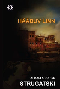 «Hääbuv linn»