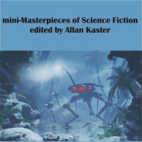 «Mini-Masterpieces of Science Fiction»