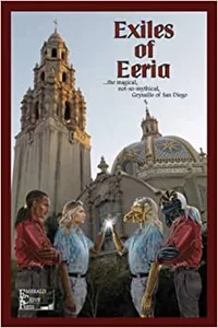 «Exiles of Eeria: the magical, not-so-mythical, Grysaille of San Diego»