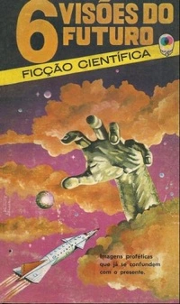 «6 Visões do Futuro»