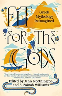 «Fit for the Gods: Greek Mythology Reimagined»