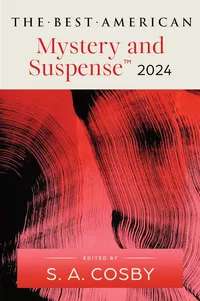 «The Best American Mystery and Suspense 2024»