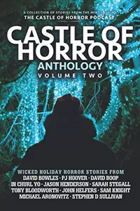 «Castle of Horror Anthology. Volume Two»