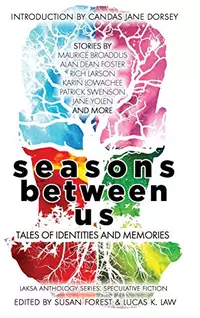 «Seasons Between Us: Tales of Identities and Memories»