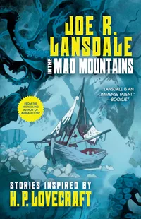 «In the Mad Mountains: Stories Inspired by H. P. Lovecraft»