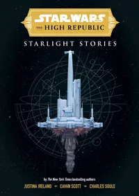 «Star Wars The High Republic: Starlight Stories»