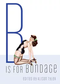 «B Is for Bondage»