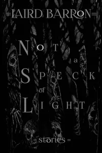 «Not a Speck of Light»