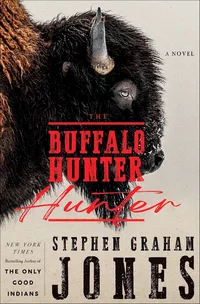 «The Buffalo Hunter Hunter»