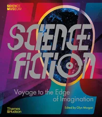 «Science Fiction: Voyage to the Edge of Imagination»