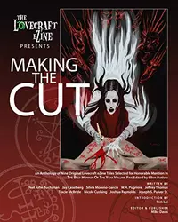 «The Lovecraft eZine Presents Making the Cut»