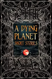 «A Dying Planet Short Stories»