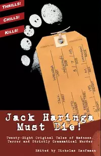 «Jack Haringa Must Die!»