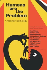 «Humans Are the Problem: A Monster