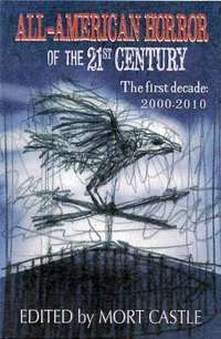 «All-American Horror of the 21st Century: The First Decade (2000-2010)»