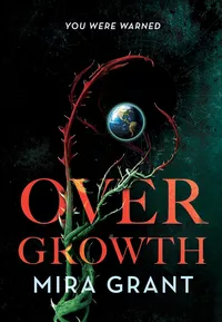 «Overgrowth»