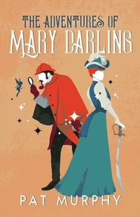 «The Adven­tures of Mary Darling»