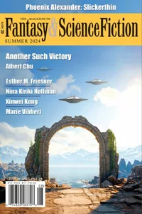 «The Magazine of Fantasy & Science Fiction, Summer 2024»