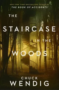 «The Staircase in the Woods»