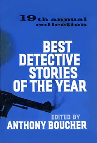 «Best Detective Stories of the Year: 19th Annual Collection»