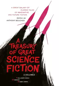 «A Treasury of Great Science Fiction, Volume One»