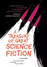 «A Treasury of Great Science Fiction, Volume Two»