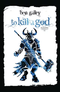 «To Kill A God»