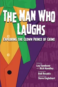 «The Man Who Laughs: Exploring The Clown Prince of Crime»