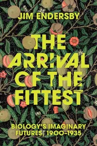 «The Arrival of the Fittest: Biology