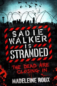 «Sadie Walker is Stranded»