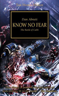 «Horus Heresy: Know No Fear»