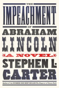 «The Impeachment of Abraham Lincoln»