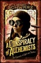 A Conspiracy of Alchemists