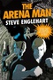 The Arena Man