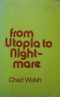 From Utopia to Nightmare